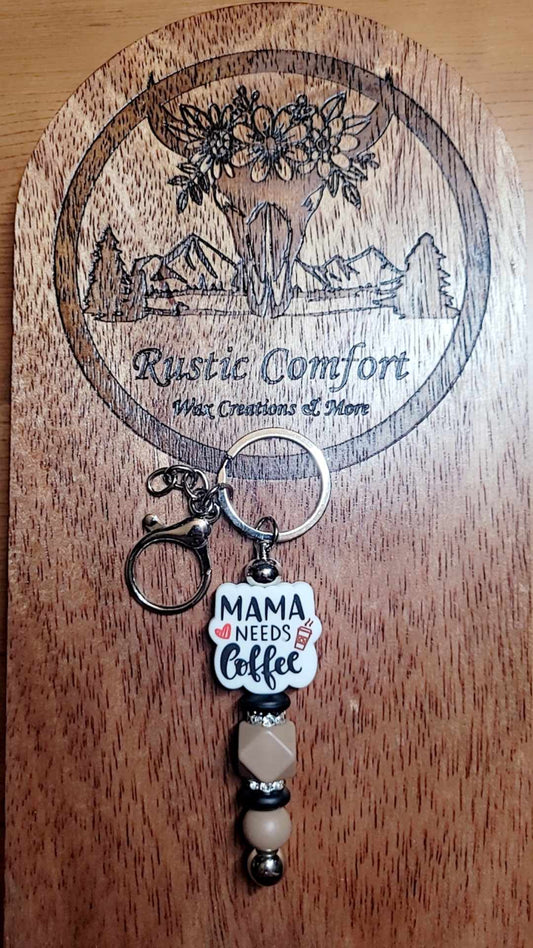 Mama Needs Coffee Keychain